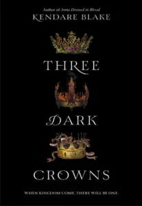 Three Dark Crowns